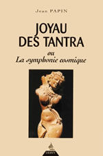 PAPIN Jean Joyau des Tantra ou la symphonie cosmique Librairie Eklectic