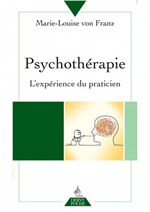 Von FRANZ Marie-Louise Psychothérapie. L´expérience du praticien Librairie Eklectic