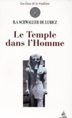 SCHWALLER DE LUBICZ R.A. Le Temple dans l´homme Librairie Eklectic