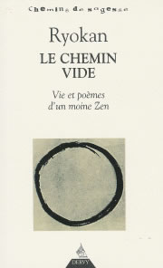 RYOKAN Ryokan, le chemin vide. Vie et poèmes d´un moine Zen Librairie Eklectic