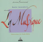 LACAVALERIE Xavier Ecrire la Musique. Illustrations de Claude Melin Librairie Eklectic
