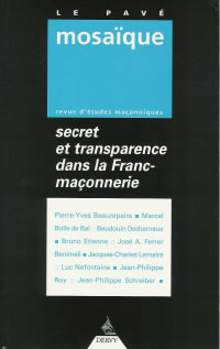 Collectif Secret et transparence dans la Franc-Maçonnerie - Revue Le Pavé Mosaïque n°1 Librairie Eklectic
