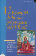 GANDEN TRI RIMPOCHE LONGRI NAMGYEL Essentiel de la voie progressive vers l´éveil (L´) Librairie Eklectic