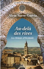 SURRE-GARCIA Alem Au-delà des rives - Les Orients d´occitanie Librairie Eklectic