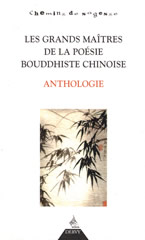SABLE Erik Grands maîtres de la poésie bouddhiste chinoise. Anthologie Librairie Eklectic