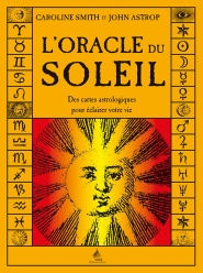 SMITH Caroline & ASTROP John Oracle du soleil (coffret) Librairie Eklectic