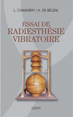 CHAUMERY L. & BELIZAL A. de Essai de radiesthésie vibratoire (nouvelle édition 2013) Librairie Eklectic