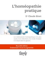 BINET Claude Dr Homéopathie pratique (L´). Nouvelle édition 2007 revue et corrigée Librairie Eklectic