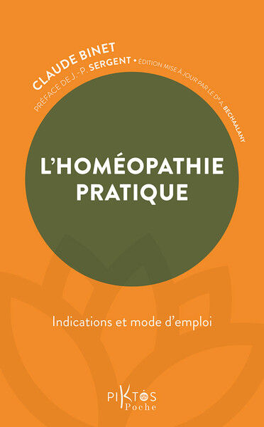 BINET Claude Dr Homéopathie pratique (L´). Nouvelle édition 2007 revue et corrigée Librairie Eklectic