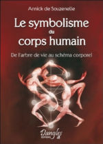 SOUZENELLE Annick de Le Symbolisme du corps humain Librairie Eklectic