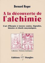 ROGER Bernard à la découverte de l´alchimie  Librairie Eklectic