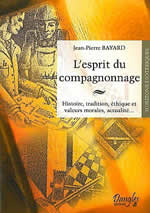 BAYARD Jean-Pierre L´esprit du compagnonnage Librairie Eklectic