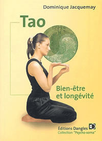JACQUEMAY Dominique Tao. Bien-être et longévité Librairie Eklectic