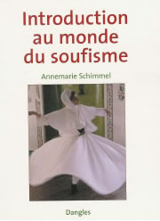 SCHIMMEL Annemarie Introduction au monde du soufisme Librairie Eklectic