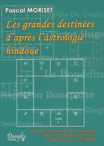 MORISET Pascal Grandes destinées d´après l´astrologie hindoue (Les). Manuel d´interprétation en 14 leçons,... Librairie Eklectic