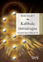 HALEVY Marc Kabbale initiatique. Un éclair dans l´arbre de vie Librairie Eklectic