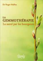 HALFON Roger La Gemmothérapie, la santé par les bourgeons Librairie Eklectic