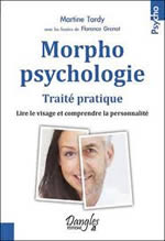TARDY Martine Morphopsychologie. Traité pratique - Lire le visage et comprendre la personnalité Librairie Eklectic