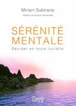 SUBIRANA Miriam Sérénité mentale. Décider en toute lucidité Librairie Eklectic