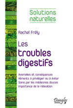 FRELY Rachel Les troubles digestifs  Librairie Eklectic