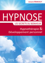 MARCOUT Jacques  Hypnose - Les secrets du bonheur  Librairie Eklectic