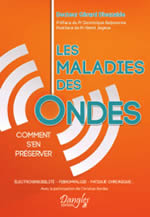 DIEUZAIDE Gérard Les maladies des ondes - Comment s´en préserver ( Préface Dct Belpomme, Postface Pr Joyeux) Librairie Eklectic