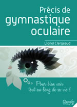 CLERGEAUD Chantal Précis de gymnastique oculaire  Librairie Eklectic