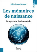 PRAGUER-SECHAUD Sylvie Les mémoires de naissance. L´empreinte fondamentale Librairie Eklectic