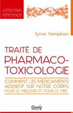 HAMPIKIAN Sylvie Traité de pharmaco-toxicologie - Comment les médicaments agissent sur notre corps, pour le meilleur et pour le pire... Librairie Eklectic