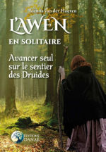 VAN DER HOEVEN Joanna L´Awen en solitaire. Avancer seul sur le sentier des Druides Librairie Eklectic