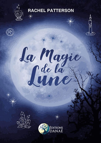 PATTERSON Rachel La magie de la Lune Librairie Eklectic
