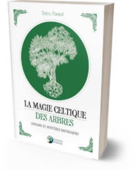 Danu Forest La magie celtique des arbres - Oghams et mystÃ¨res druidiques Librairie Eklectic