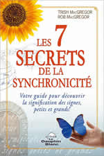 MacGREGOR Trish & Rob Les 7 secrets de la synchronicité. Librairie Eklectic