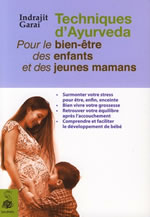 GARAI Indrajit Techniques d´ayurveda pour le bien-être des enfants et des jeunes mamans Librairie Eklectic