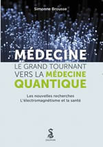 BROUSSE Simone Médecine, le grand tournant vers la médecine quantique -- rupture provisoire Librairie Eklectic