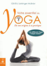 LEININGER-MOLINIER GillEric Votre essentiel du yoga, de son origine à sa pratique Librairie Eklectic