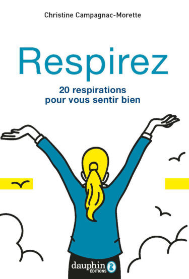 CAMPAGNAC MORETTE Christine Respirez Librairie Eklectic