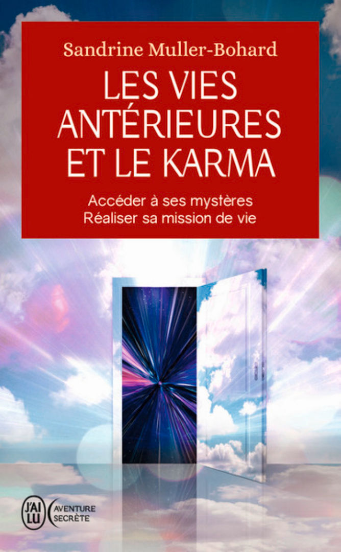 MULLER-BOHARD Sandrine Les vies antérieures et le karma - accéder à ses mystères, réaliser sa mission de vie Librairie Eklectic