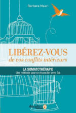 MASRI Barbara Libérez-vous de vos conflits intérieurs. La Somatothérapie. Une méthode pour se réconcilier avec Soi Librairie Eklectic