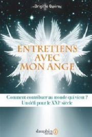 QUERO Brigitte Entretiens avec mon ange - Comment contribuer au monde qui vient ? - un defi pour le xxi siecle  Librairie Eklectic