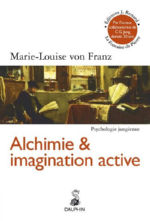 Von FRANZ Marie-Louise Alchimie et imagination active. Psychologie jungienne Librairie Eklectic