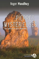 MAUDHUY Roger Pierres mystérieuses - Nos pierres et leurs légendes Librairie Eklectic