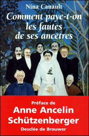 CANAULT Nina Comment paye-t-on la faute de ses ancêtres ? - Préface d´Anne Ancelin Schützenberger Librairie Eklectic