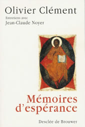 CLEMENT Olivier Mémoires d´espérance. Entretiens avec Jean-Claude Noyer Librairie Eklectic