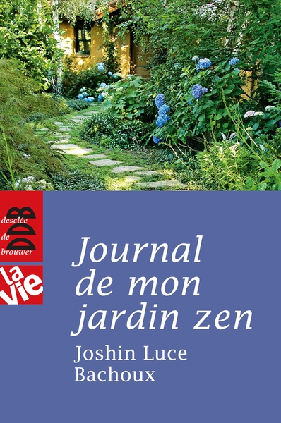 BACHOUX Joshin Luce Tout ce qui compte en cet instant. Journal de mon jardin zen Librairie Eklectic