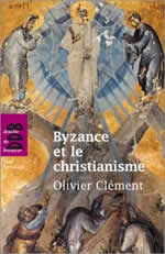 CLEMENT Olivier Byzance et le christianisme Librairie Eklectic