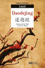 LAO TSEU (Lao Zi) Daodejing - Canon de la Voie et de la Vertu (bilingue, traduit et annoté par Laure Chen) Librairie Eklectic