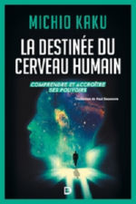 KAKU Michio La destinée du cerveau humain Librairie Eklectic