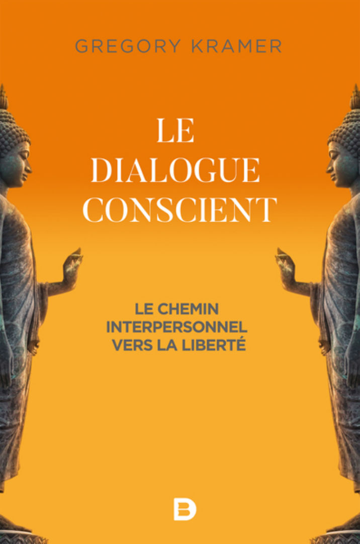 HENRION Armand Le dialogue conscient. Un chemin interpersonnel vers la liberté
 Librairie Eklectic