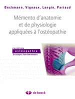 BECKMANN - VIGNAUX - LANGIN - PARIAUD  Mémento d´anatomie et de physiologie appliquées à l´ostéopathie  -- dernier exemplaire Librairie Eklectic